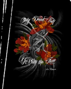 Only dead fish go with the flow t-paita - Musta